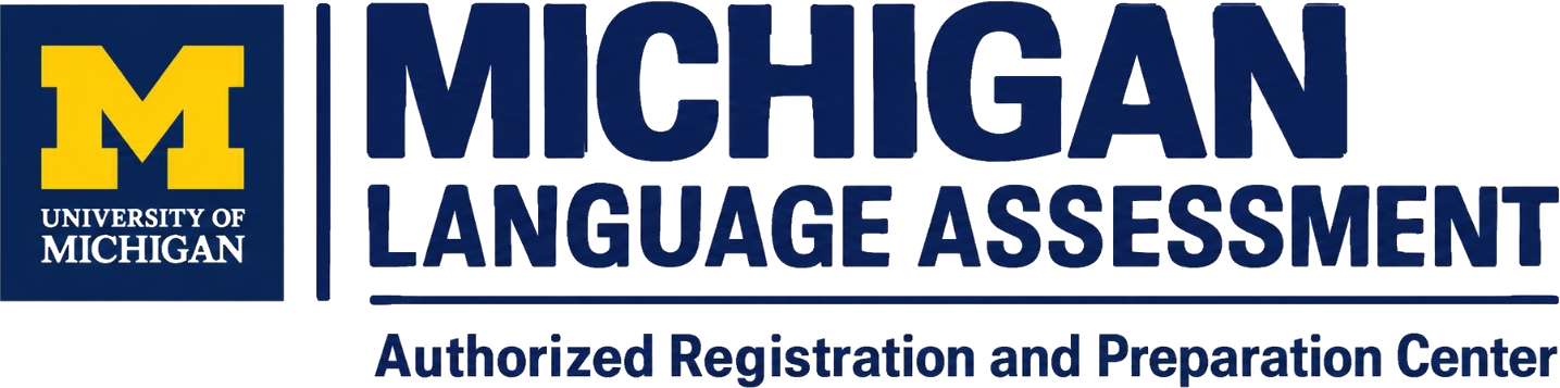 Michigan Language Assessment — Authorized Registration and Preparation Center